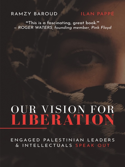 Title details for Our Vision For Liberation by Ramzy Baroud - Wait list